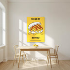 You're My Butty Half – Chippy Gold art print, unframed poster, styled in a kitchen