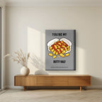 You're My Butty Half – Pebble Grey art print, on thick canvas, styled in a living room