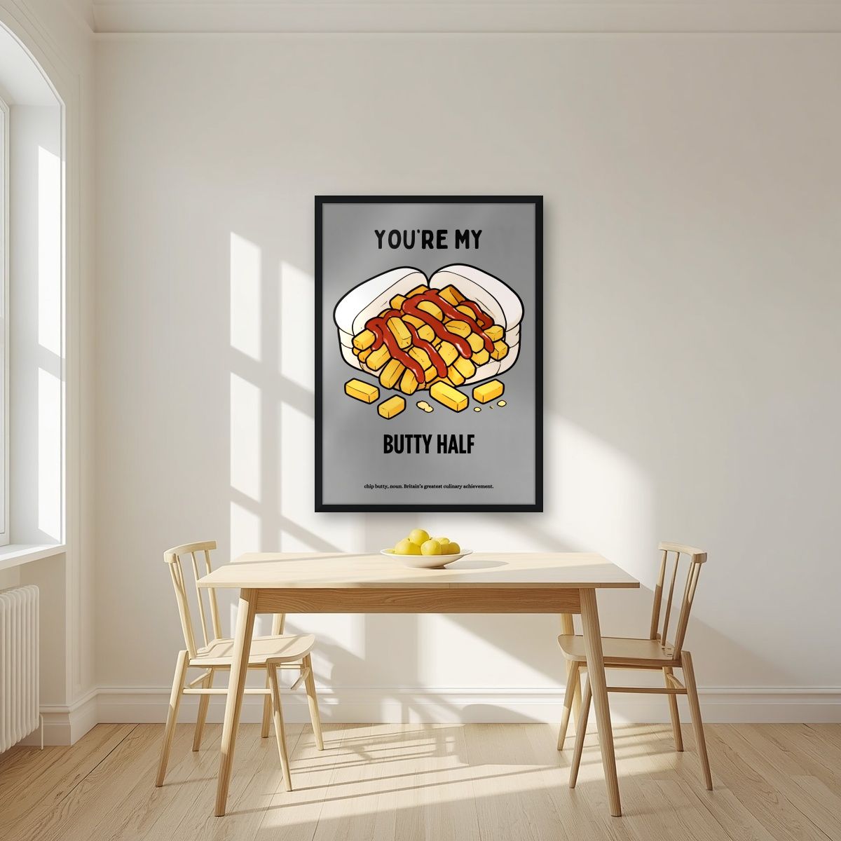 You're My Butty Half – Pebble Grey art print, in a black frame, styled in a kitchen