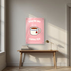 You're My Cuppa Tea – Battenberg Pink art print, as an acrylic print, styled in a desk