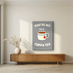 You're My Cuppa Tea – Earl Grey art print, on slim canvas, styled in a living room