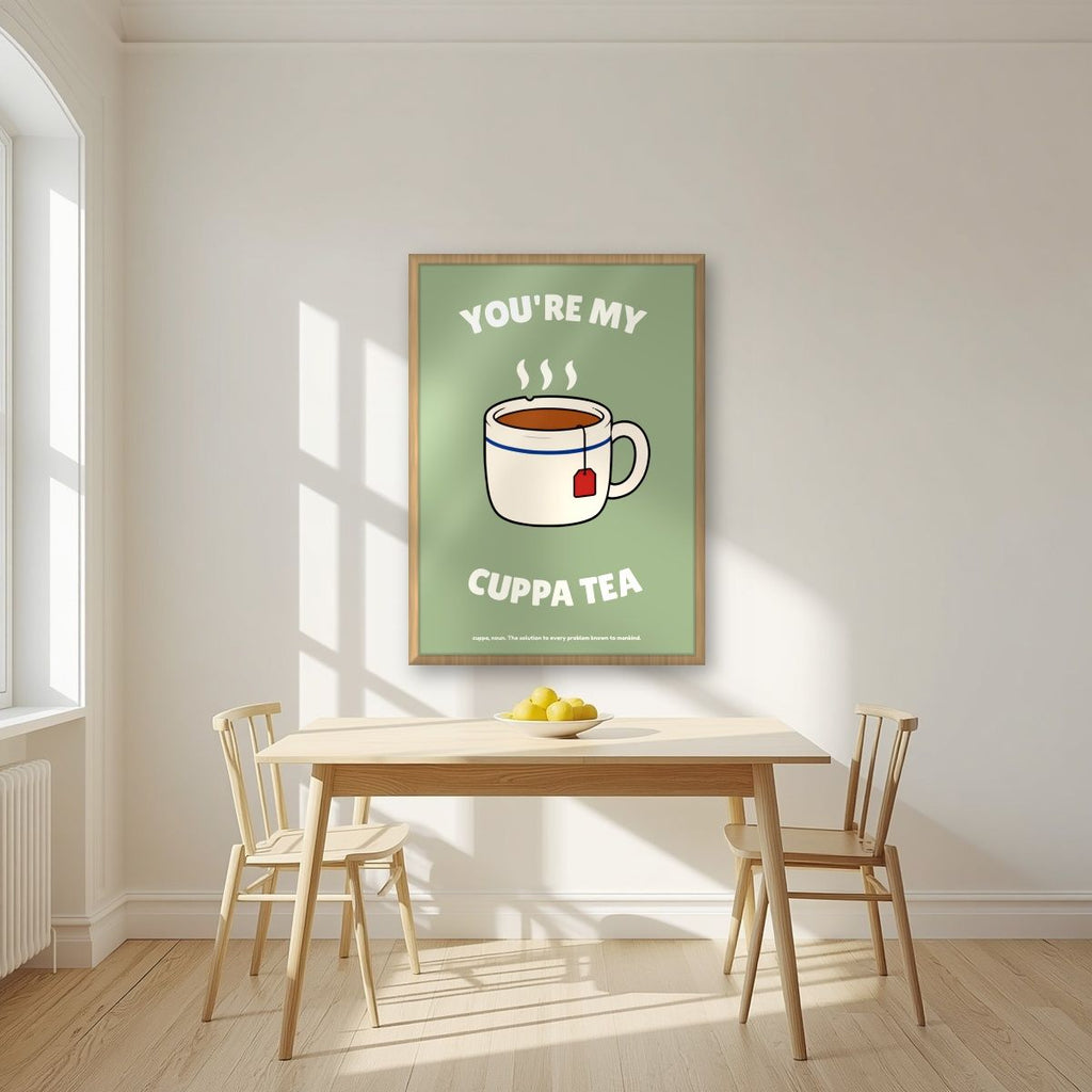 You're My Cuppa Tea – Garden Sage art print, in an oak frame, styled in a kitchen
