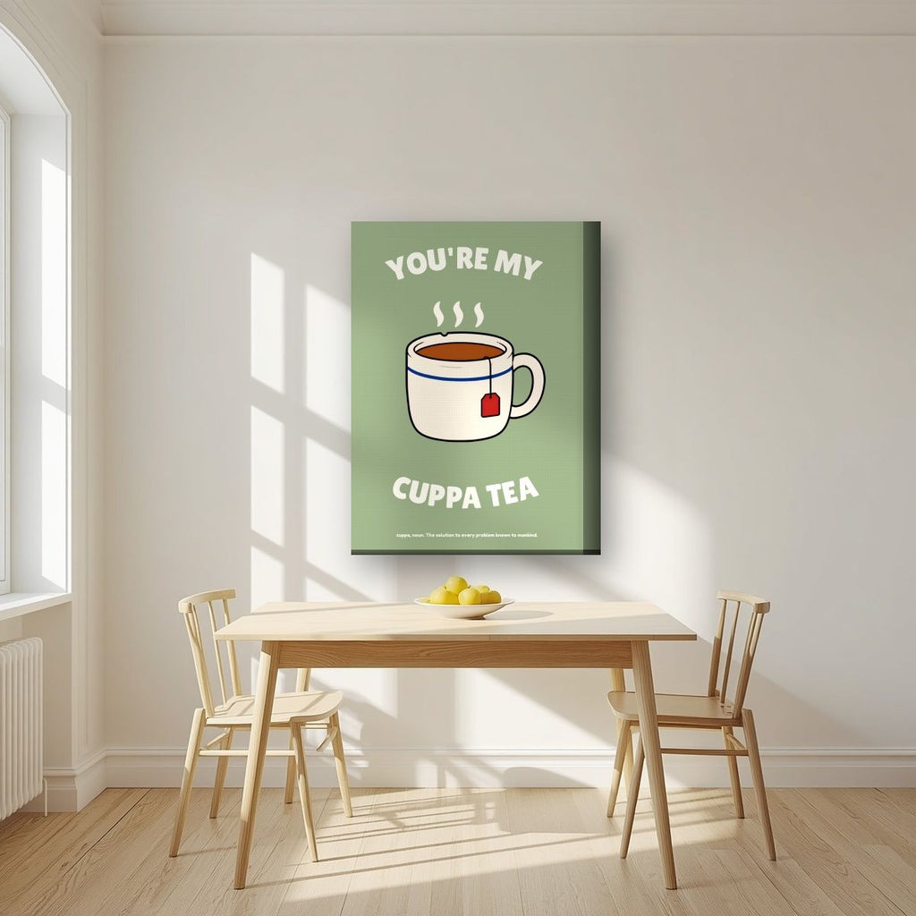 You're My Cuppa Tea – Garden Sage art print, on thick canvas, styled in a kitchen