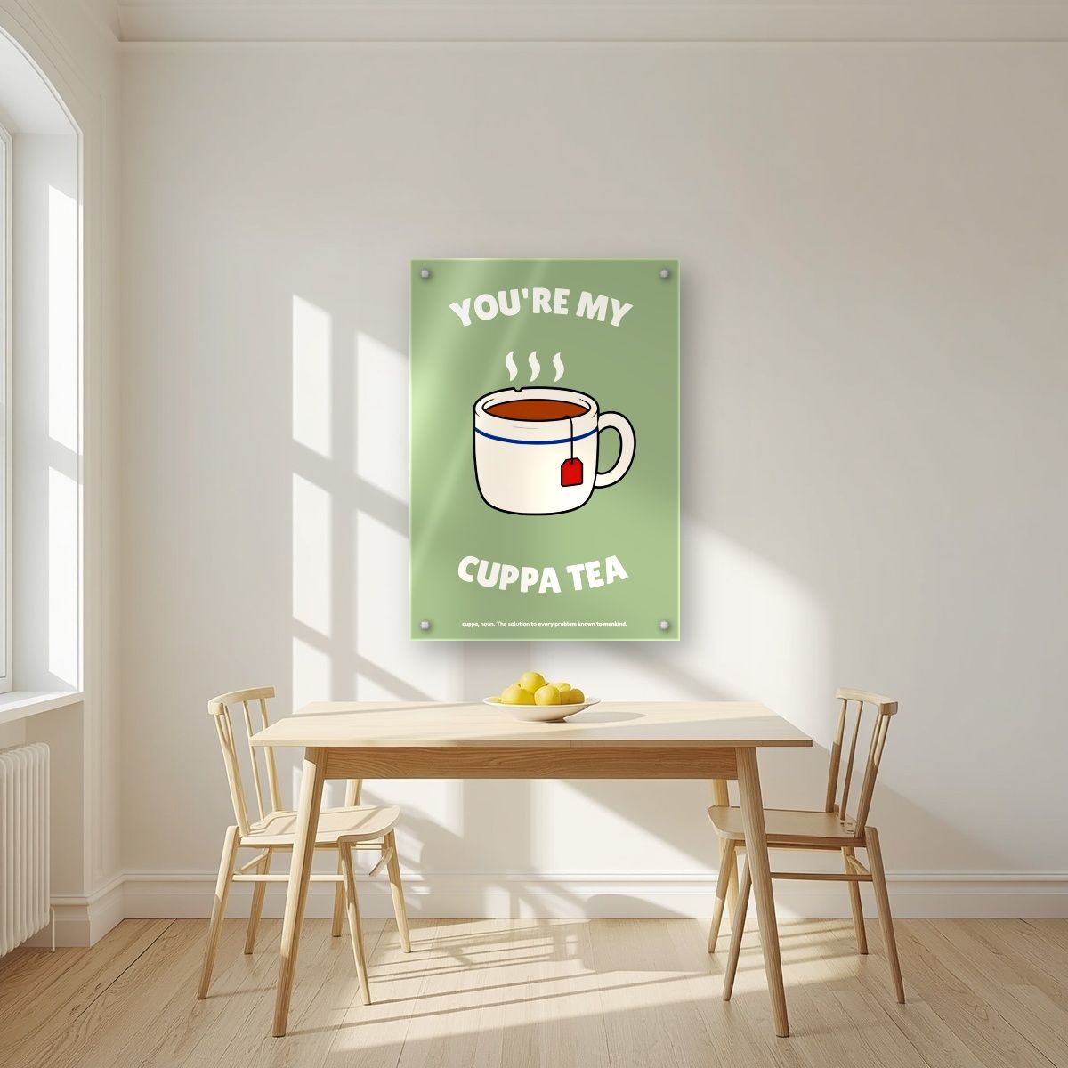 You're My Cuppa Tea – Garden Sage art print, as an acrylic print, styled in a kitchen