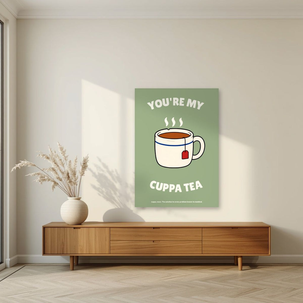 You're My Cuppa Tea – Garden Sage art print, unframed poster, styled in a living room