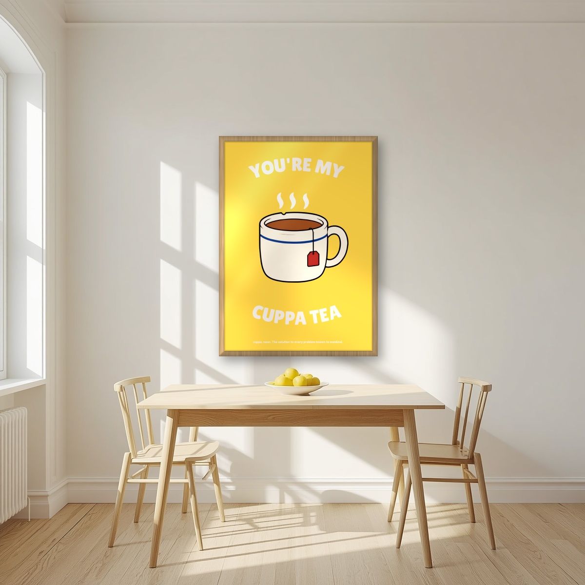 You're My Cuppa Tea – Marmalade Gold art print, in an oak frame, styled in a kitchen