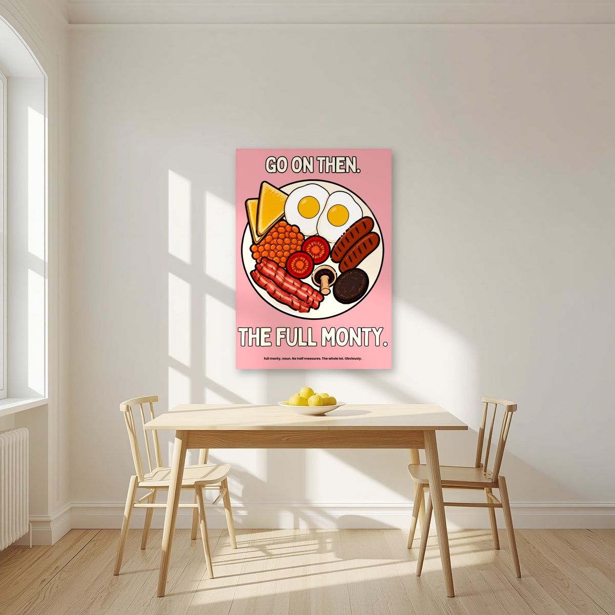 The Full Monty – Bacon Blush art print, unframed poster, styled in a kitchen