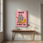 Grate to Meet You – Candyfloss Pink art print, on thick canvas, styled in a desk