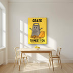 Grate to Meet You – Chippy Gold art print, on slim canvas, styled in a kitchen