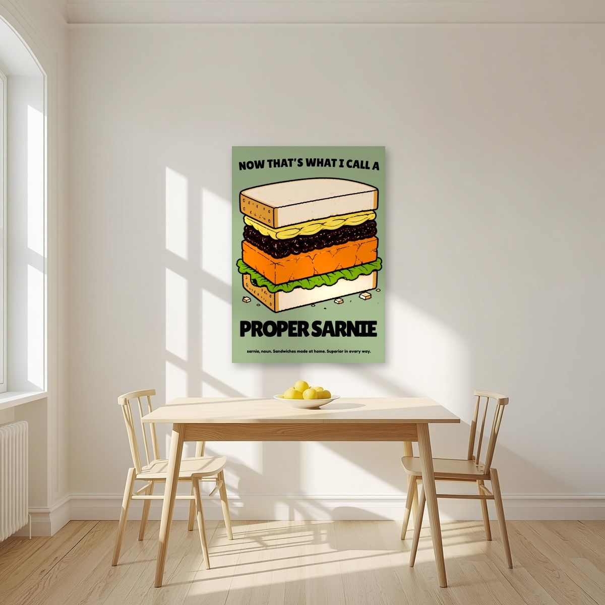 Now That's What I Call a Proper Sarnie – Allotment Sage art print, unframed poster, styled in a kitchen