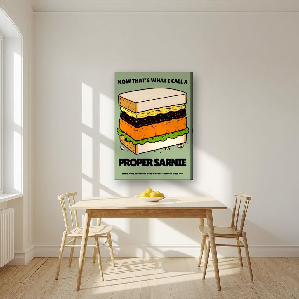 Now That's What I Call a Proper Sarnie – Allotment Sage art print, on slim canvas, styled in a kitchen
