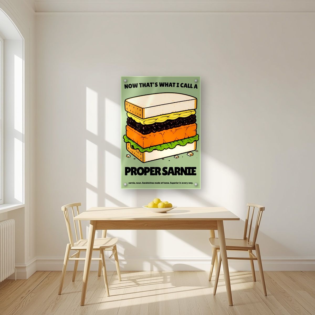 Now That's What I Call a Proper Sarnie – Allotment Sage art print, as an acrylic print, styled in a kitchen