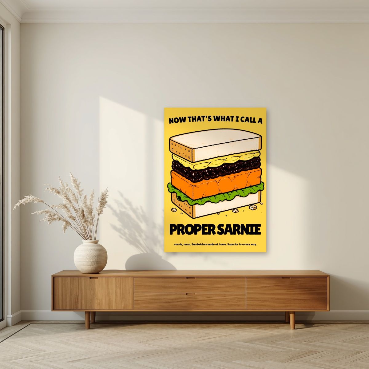Now That's What I Call a Proper Sarnie – Piccalilli art print, unframed poster, styled in a living room