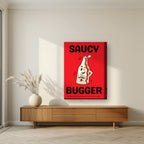 Saucy Bugger – Postbox Red art print, on thick canvas, styled in a living room