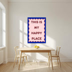 This Is My Happy Place – Cobalt art print, unframed poster, styled in a kitchen
