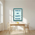 This Is My Happy Place – Deep Teal art print, in a white frame, styled in a kitchen