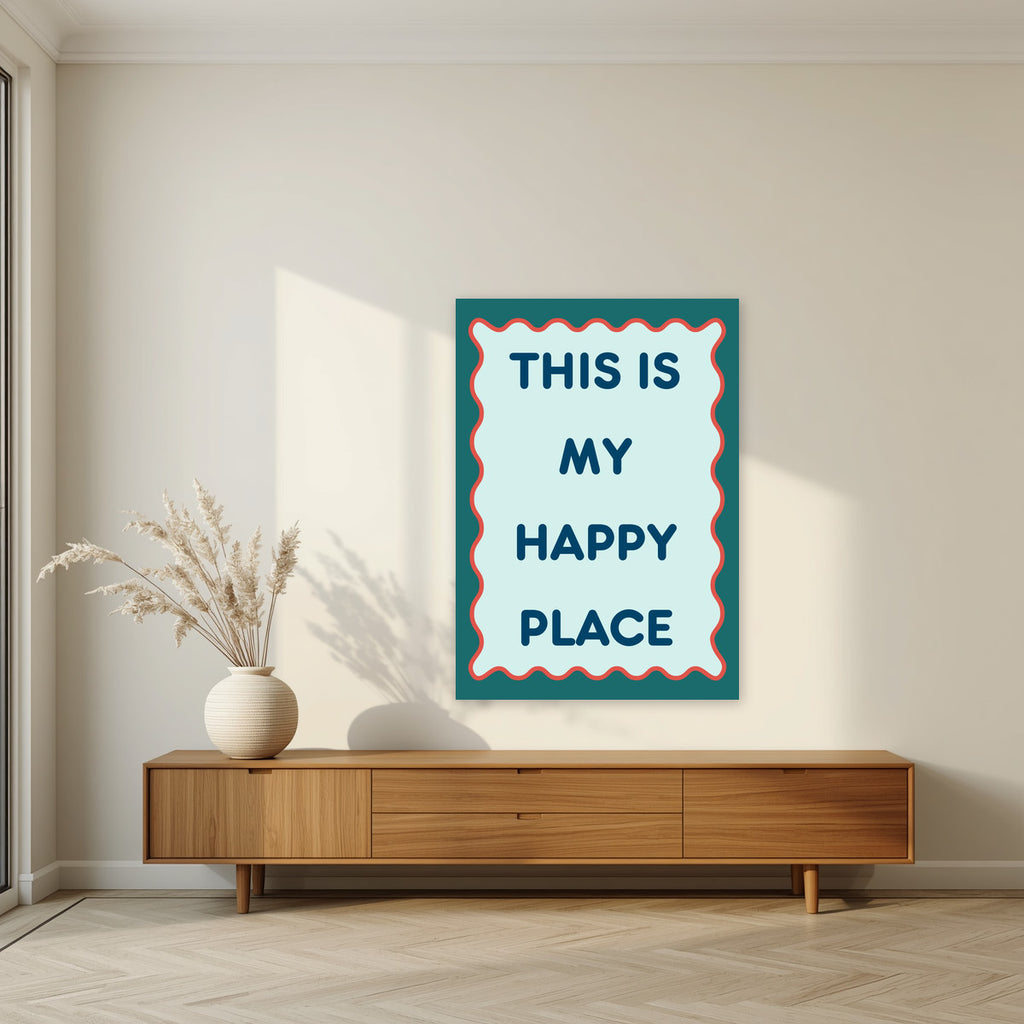 This Is My Happy Place – Deep Teal art print, unframed poster, styled in a living room
