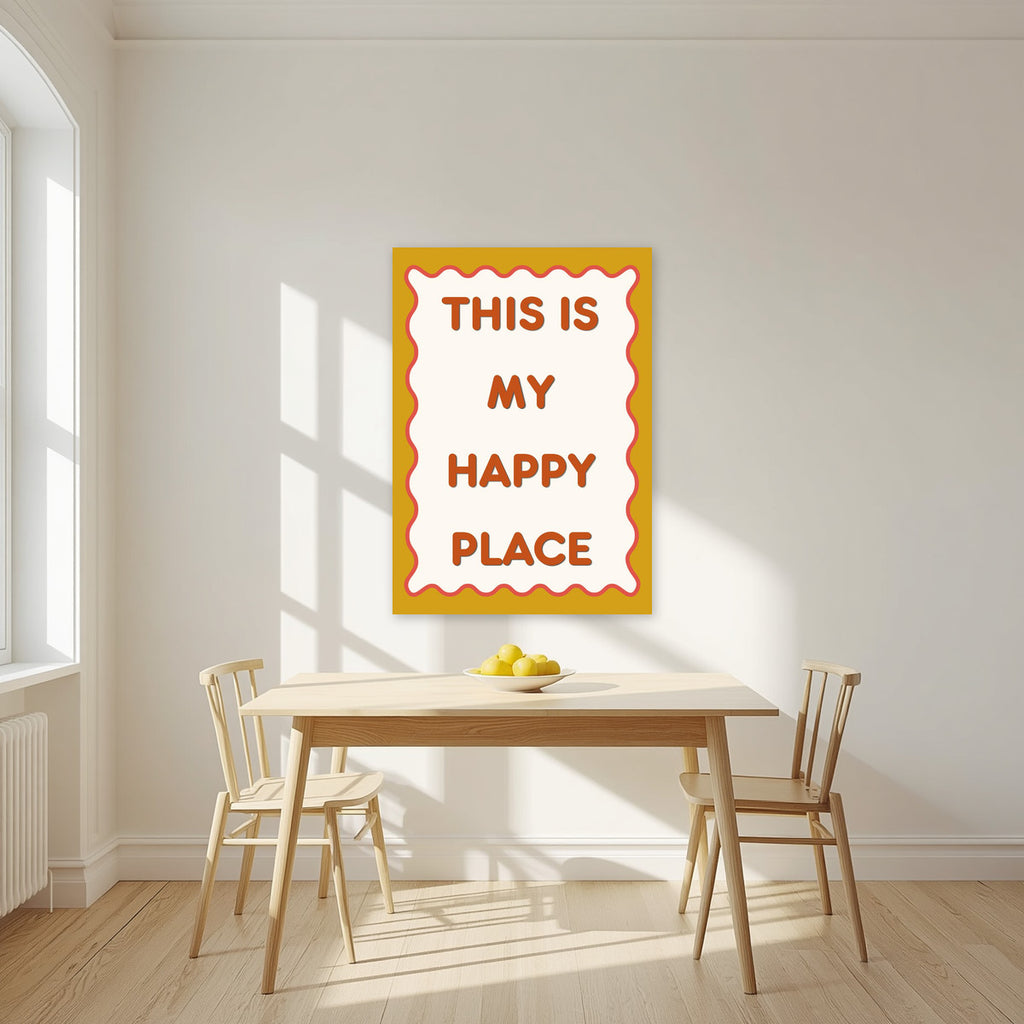 This Is My Happy Place – Ochre art print, unframed poster, styled in a kitchen