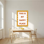 This Is My Happy Place – Ochre art print, unframed poster, styled in a kitchen