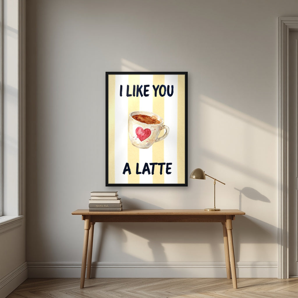 I Like You a Latte – Limoncello in a black frame, above an oak writing desk
