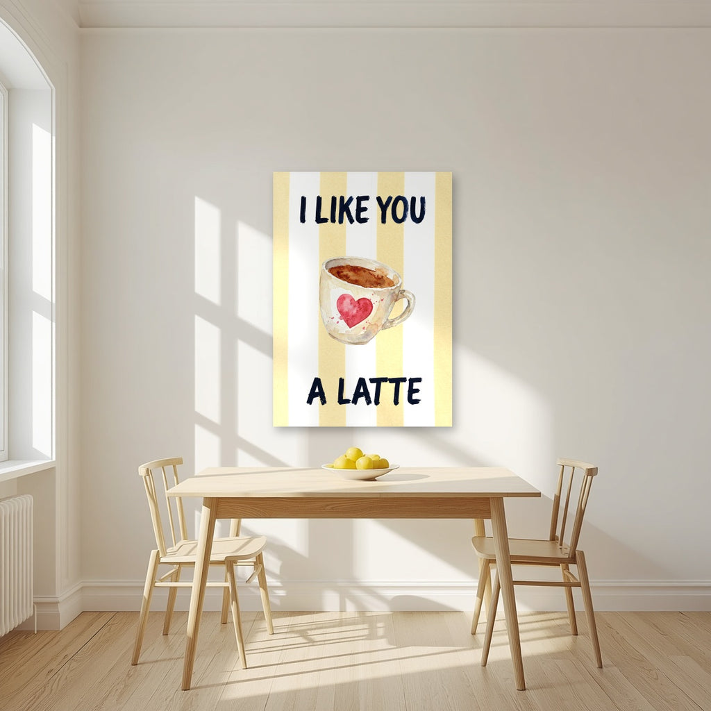 I Like You a Latte – Limoncello as an unframed print, above a dining table in a bright kitchen