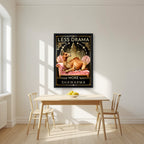Less Drama, More Shawarma – Uptown Glam in a black frame, above a dining table in a bright kitchen