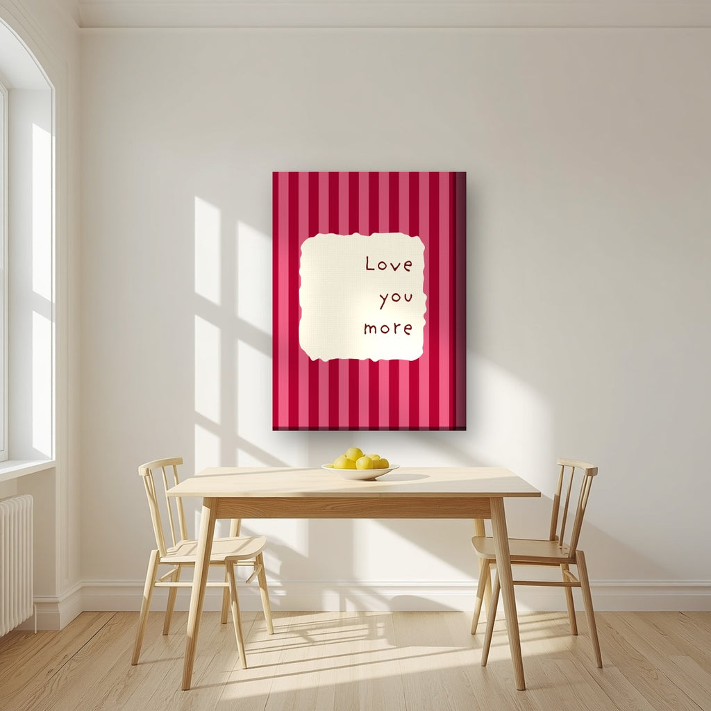 Love You More – Claret Stripe on thick canvas in a kitchen