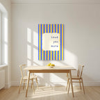 Love You More – Cornflower Stripe unframed poster in a kitchen