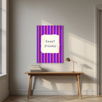 Sweet Dreams – Capri Violet unframed poster above a desk