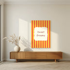 Sweet Dreams – Marmalade Stripe unframed poster in a living room