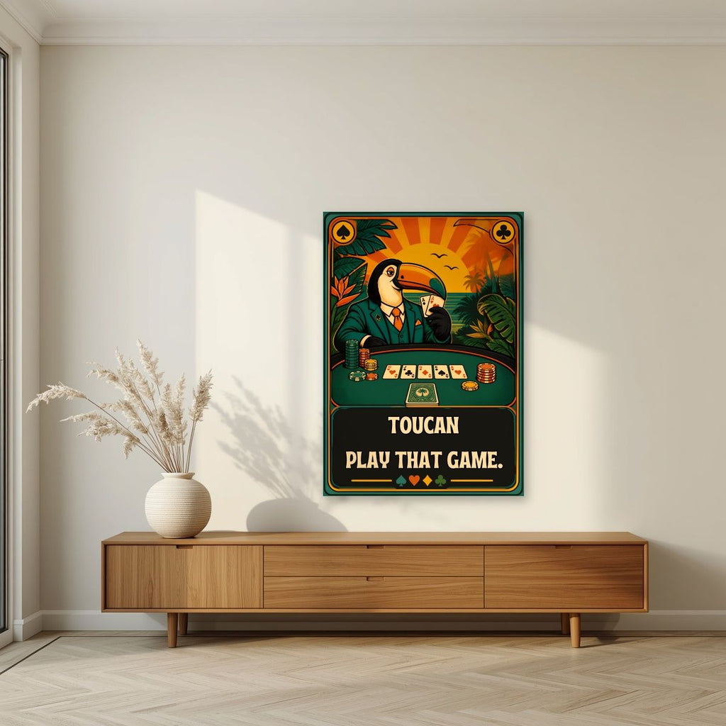 Poker Face — Toucan Play That Game art print, unframed poster, styled in a living room