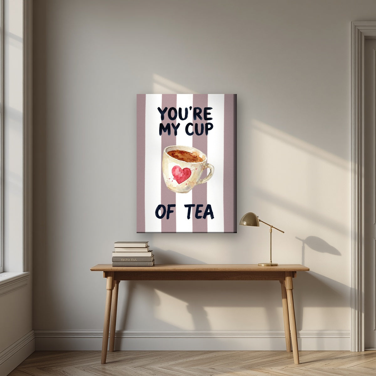 You're My Cup of Tea – Tuscan Taupe on a slim-edge canvas, above an oak writing desk