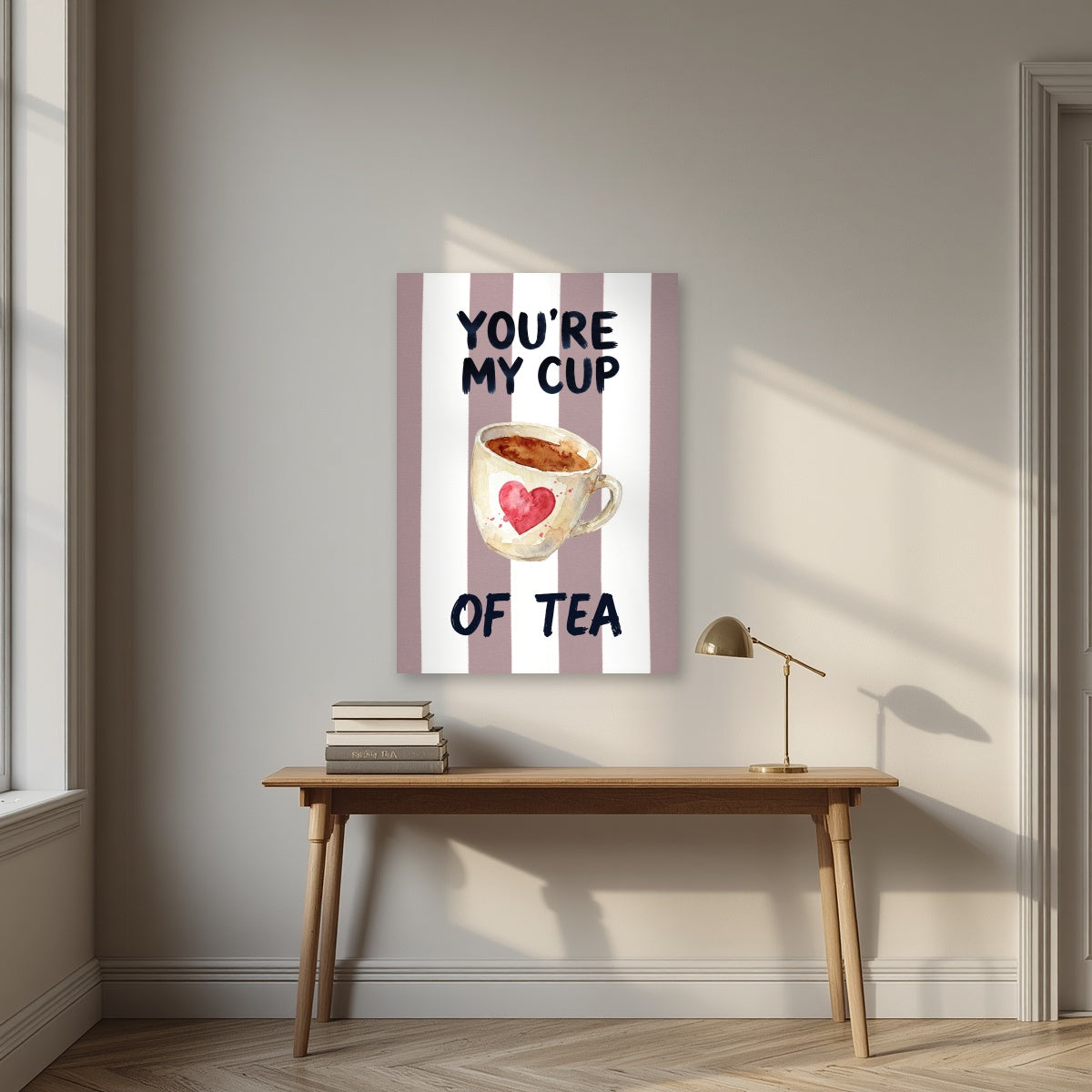 You're My Cup of Tea – Tuscan Taupe as an unframed print, above an oak writing desk