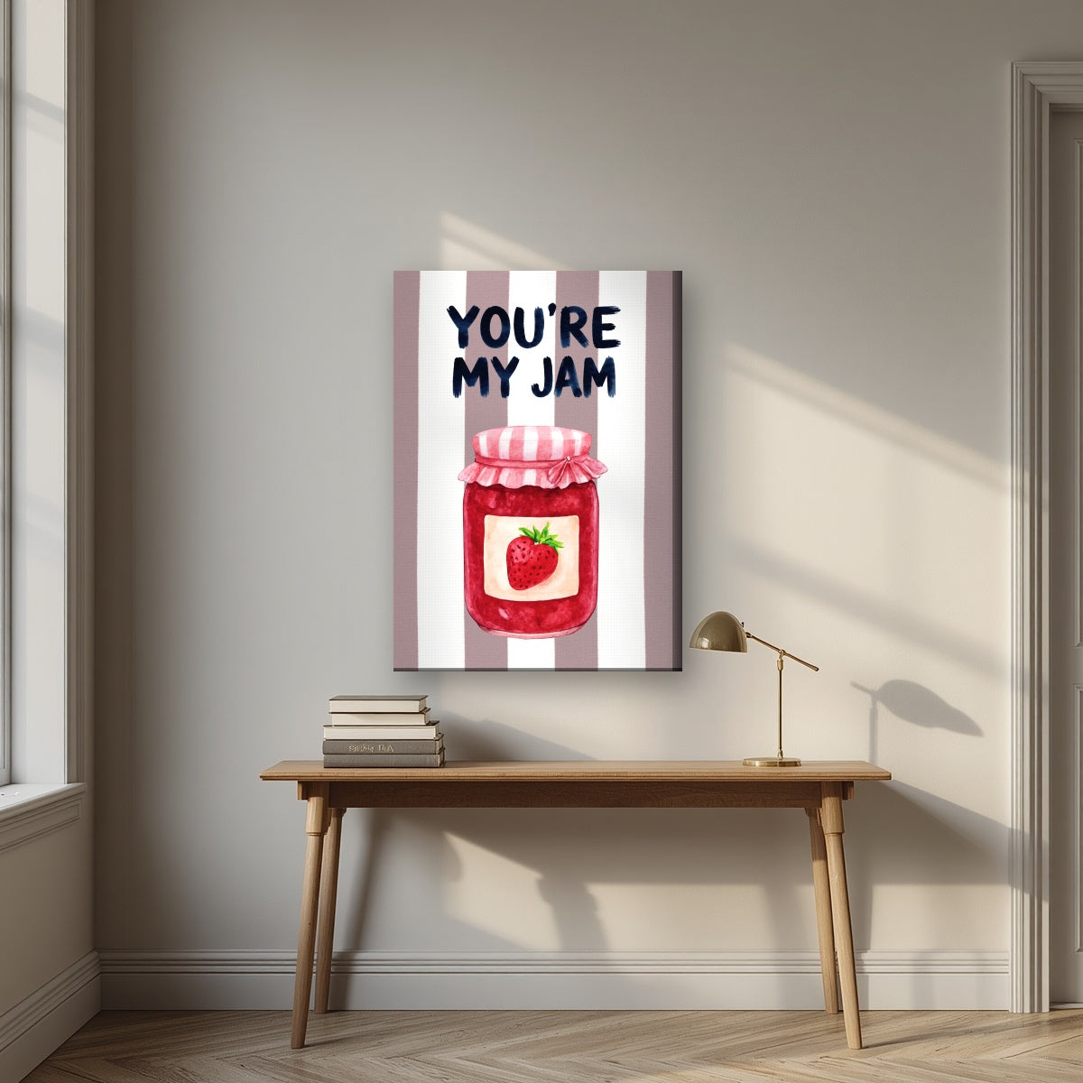 You're My Jam – Tuscan Taupe on a slim-edge canvas, above an oak writing desk