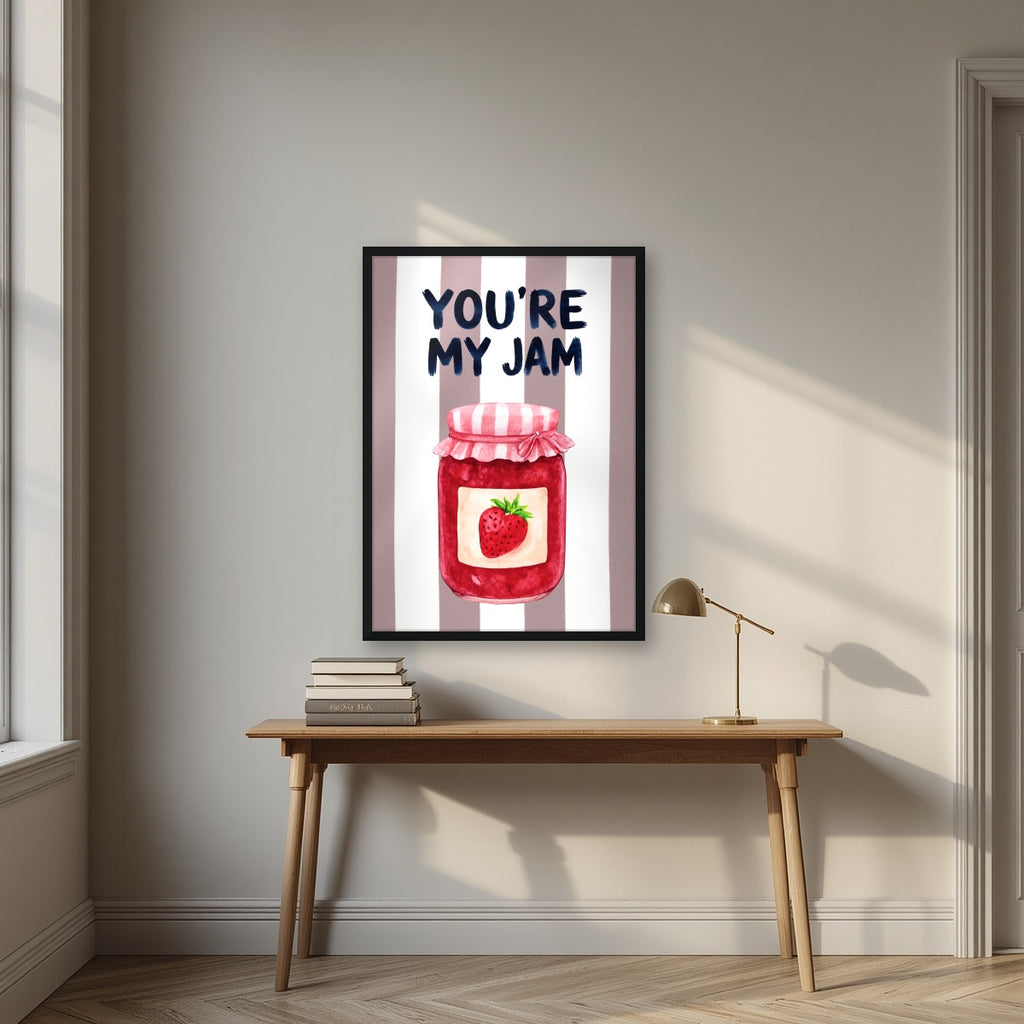 You're My Jam – Tuscan Taupe in a black frame, above an oak writing desk