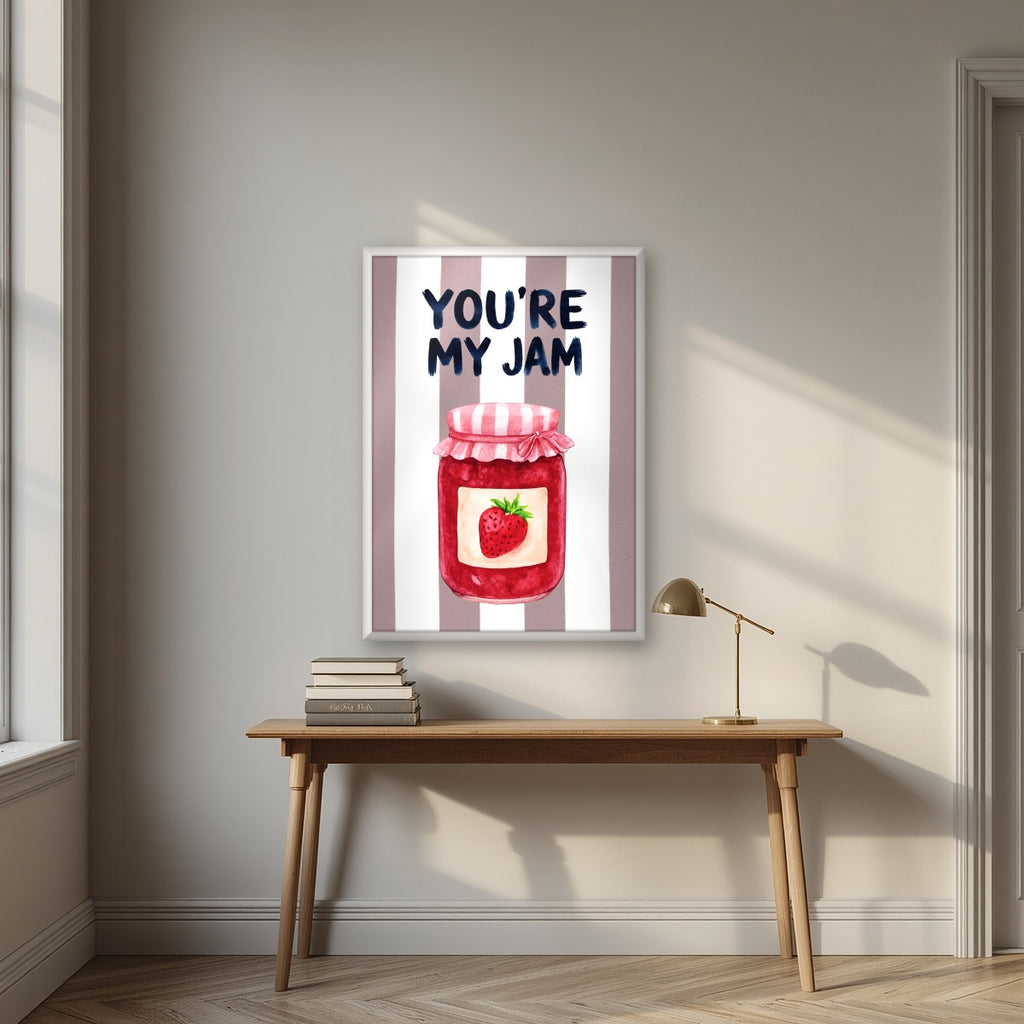 You're My Jam – Tuscan Taupe in a white frame, above an oak writing desk