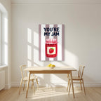 You're My Jam – Tuscan Taupe as an unframed print, above a dining table in a bright kitchen