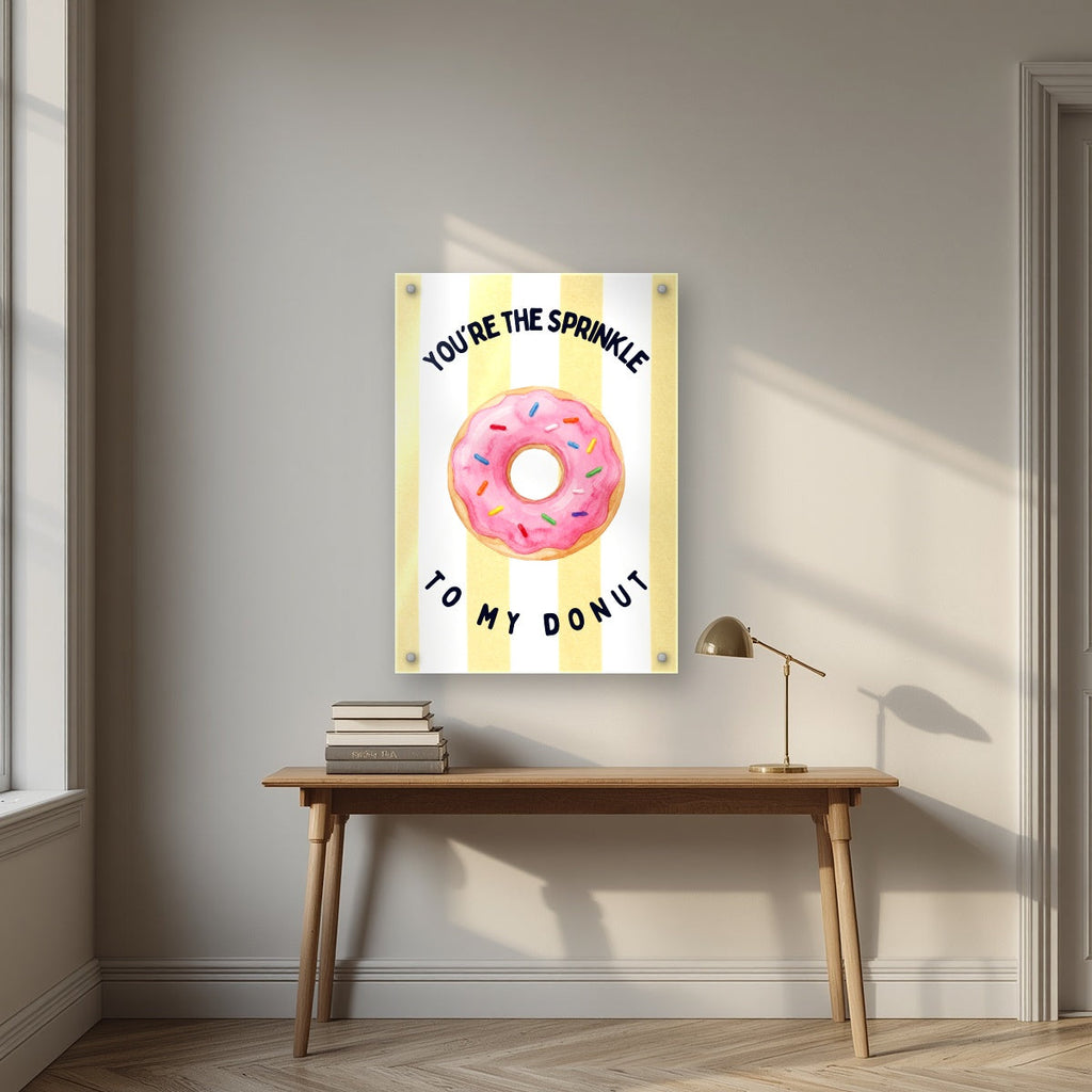 You're the Sprinkle to My Donut – Limoncello | Art Print — acrylic print, room scene