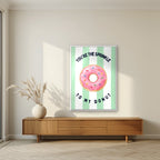 You're the Sprinkle to My Donut – Cabana Green in a white frame, above a walnut sideboard in a living room