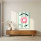 You're the Sprinkle to My Donut – Cabana Green as an unframed print, above a walnut sideboard in a living room